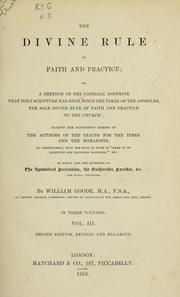 Cover of: The divine rule of Faith and practice by William Goode