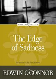 Cover of: The edge of sadness by Edwin O'Connor