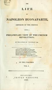 Cover of: Life of Napoleon Buonaparte, Emperor of the French by Sir Walter Scott