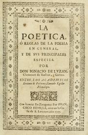 Cover of: La poetica: ó, Reglas de la poesia en general, y de sus principales especies