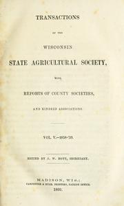 Cover of: Transactions of the Wisconsin State Agricultural Society by Wisconsin State Agricultural Society.