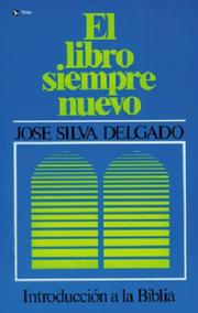 Cover of: Libro Siempre Nuevo, El by José Silva Delgado, Sr. Dario Silva-Silva