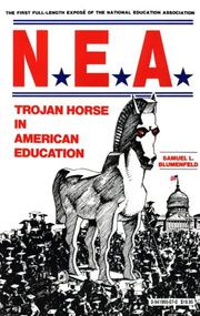 NEA, Trojan horse in American education by Samuel L. Blumenfeld