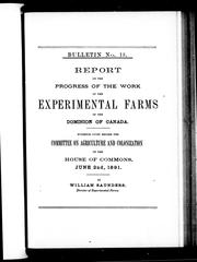 Cover of: Report on the progress of the work of the experimental farms of the Dominion of Canada by William Saunders