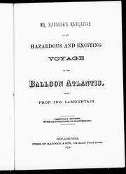 Mr. Haddock's narrative of his hazardous and exciting voyage in the balloon "Atlantic", with Prof. Jno. LaMountain