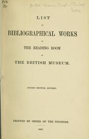 Cover of: List of bibliographical works in the reading room of the British museum.