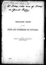 Cover of: Preliminary report on the fish and fisheries of Ontario by R. Ramsay Wright