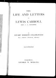 Cover of: The life and letters of Lewis Carroll (Rev. C.L. Dodgson) by Stuart Dodgson Collingwood