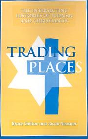 Cover of: Trading places: the intersecting histories of Judaism and Christianity