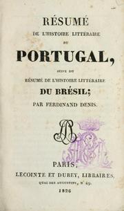 Cover of: Résumé de l'histoire littéraire du Portgual: suivi du Résumé de l'histoire littéraire du Brésil