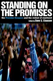 Cover of: Standing on the Promises: The Promise Keepers and the Revival of Manhood