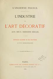 Cover of: L' ancienne France: [Étude illustrées d'après les ouvrages de Paul Lacroix sur le Moyen Age, la Renaissance, le XVIIe et le XVIIIe siècle.
