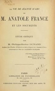 Cover of: La vie de Jeanne d'Arc de M. Anatole France et les documents: étude critique.