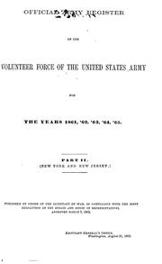 Cover of: Official army register of the volunteer force of the United States army for the years 1861, '62, '63, '64, '65 ... by United States. Adjutant-General's Office.