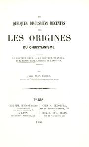 Cover of: De quelques discussions récentes sue les origines du christianisme by Patrice François Marie Cruice