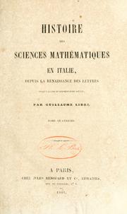 Cover of: Histoire des sciences mathématiques en Italie: depuis la renaissance des lettres jusqu'à la fin du dix-septième siècle