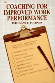 Cover of: Coaching for improved work performance by Ferdinand F. Fournies