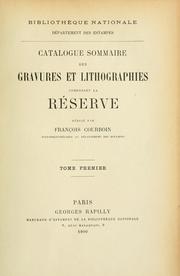Cover of: Catalogue sommaire des gravures et lithographies composant la réserve: rédige par François Courboin