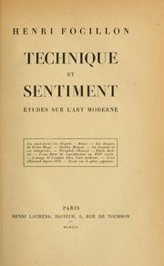 Cover of: Technique et sentiment, études sur l'art moderne.