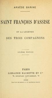 Cover of: Saint François d'Assise, et la Légende des trois compagnons