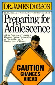 Cover of: Preparing for adolescence by James C. Dobson
