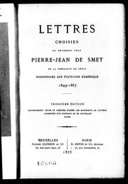 Cover of: Lettres choisis du révérend père Pierre-Jean de Smet de la Compagnie de Jésus: missionnaire aux Etats-Unis d'Amérique, 1849-1857
