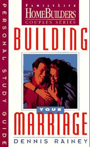 Cover of: Building Your Marriage: Personal Study Guide (Family Life Homebuilders Couples (Regal))