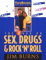 Cover of: The Word on Sex, Drugs & Rock 'N' Roll (Youth Builders)