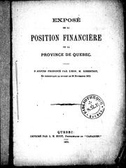Cover of: Exposé de la position financière de la province de Québec: discours prononcé par l'Hon. M. Robertson, en présentant le budget le 28 novembre 1872