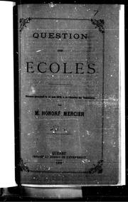 Cover of: Question des écoles: discours prononcé le 14 mai 1873, à la Chambre des communes