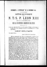 Cover of: Lettre encyclique de N. T.-S. P. Léon XIII, pape par la providence divine, sur la constitution chrétienne des états