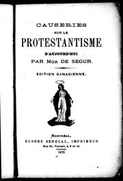 Cover of: Causeries sur le protestantisme d'aujourd'hui by Louis Gaston de Ségur