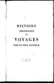 Cover of: Histoire chronologique des voyages vers le pôle arctique