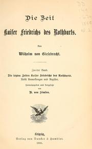 Cover of: Die Zeit Kaiser Friedrichs des Rothbarts
