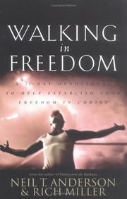 Cover of: Walking in freedom: a 21 - day devotional to help establish your freedom in Christ