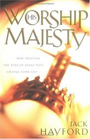 Cover of: Worship His Majesty by Jack W. Hayford
