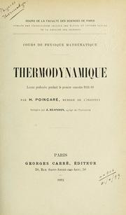 Cover of: Thermodynamique: leçons professées pendant le premier semestre 1888-89