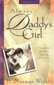 Cover of: Always Daddy's Girl by H. Norman Wright