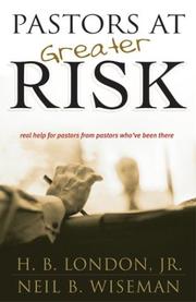 Pastors at greater risk by H. B. London