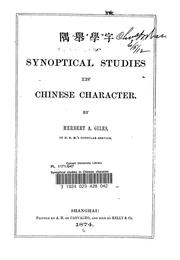 Cover of: Synoptical studies in Chinese character =: Yü chü hsüeh tzu