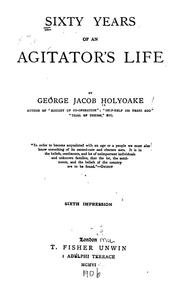 Cover of: Sixty years of an agitator's life