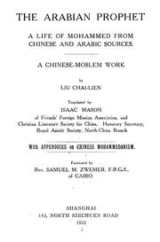 Cover of: The Arabian prophet: a life of Mohammed from Chinese and Arabic sources