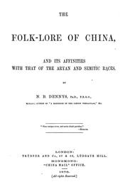 Cover of: The folklore of China, and its affinities with that of the Aryan and Semitic races