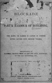 Cover of: The blockade of the port & harbour of Hongkong