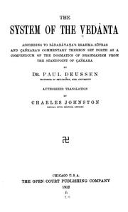 Cover of: The system of the Vedânta according to Bâdarâyana's Brahma-sûtras and Çan̄kara's commentary thereon by Paul Deussen