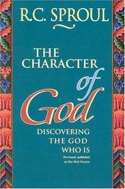 Cover of: The character of God by Sproul, R. C.