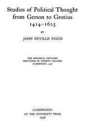 Cover of: Studies of political thought from Gerson to Grotius, 1414-1625 by John Neville Figgis