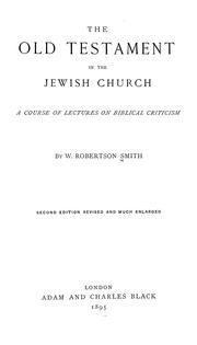 Cover of: The Old Testament in the Jewish church: a course of lectures on Biblical criticism