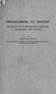 Cover of: Prolegomena to history: the relation of history to literature, philosophy, and science