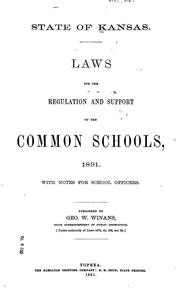 Cover of: Laws for the regulation and support of the common schools, 1891: with notes for school officers